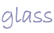 glass