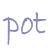 pot
